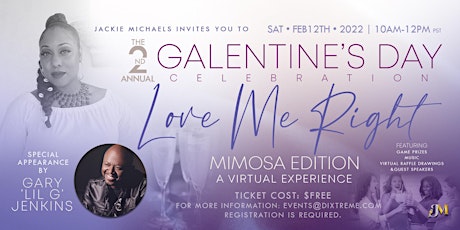 The 2nd Annual “Galentine's Day Celebration” Love Me Right Mimosa Edition tickets