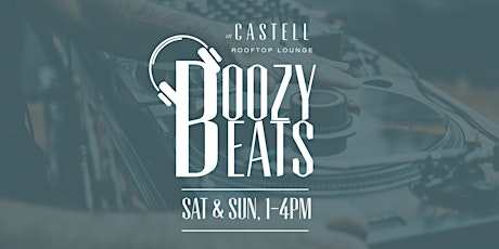 Boozy Beats at Castell Rooftop Lounge tickets