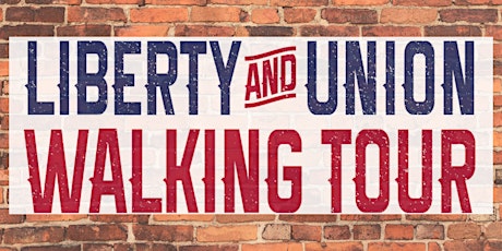 Liberty & Union Walking Tour tickets