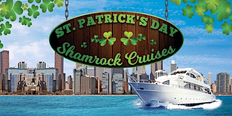 St. Patrick’s Day Shamrock Cruises in Chicago - Adults Only (21+) Cruises tickets