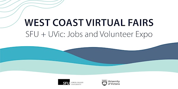 SFU + UVic: Jobs & Volunteer Expo 2022 - Student & Alumni Registration