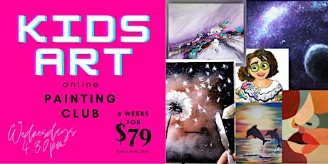 Kids & Teens Painting  Classes  -  February 2022 (on zoom) tickets