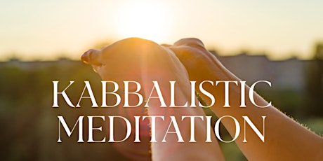 Kabbalistic Meditation- In Person primary image