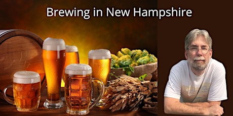 Brewing in NH: a History of Beer from Colonial Times to the Present