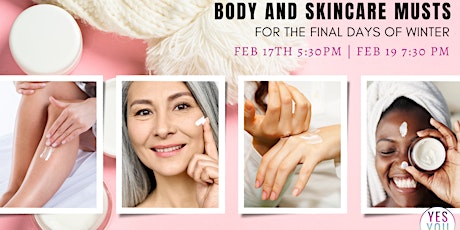 Body and Skincare Musts for the Final Days of Winter tickets