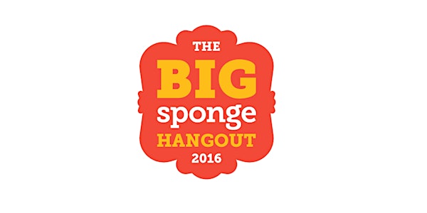 The Big Sponge Hangout