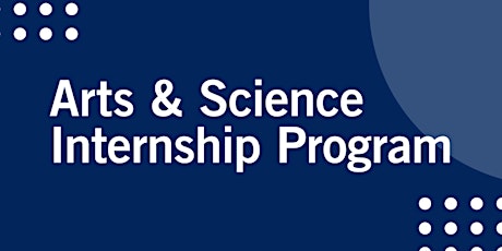 Arts & Science Internship Program (ASIP) Admissions Q&A Session tickets