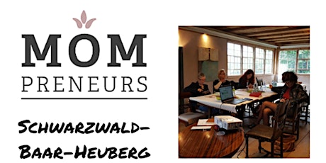 Hauptbild für Mompreneurs Meet-up Schwarzwald-Baar-Heuberg