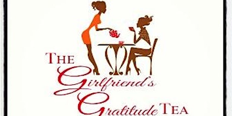 The Girlfriends's Gratitude Tea Inaugural #Cruise4Charity primary image