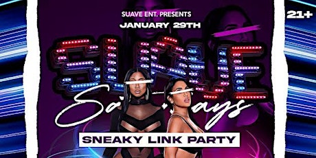 Suave Saturdays SNEAKY LINK PARTY 21+ tickets