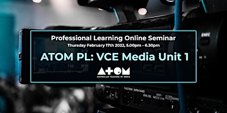 ATOM PL: VCE Media Unit 1 Online Seminar tickets