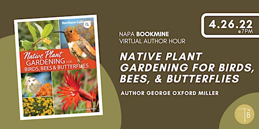 Native Plant Gardening (Northern California) with George Oxford Miller primary image