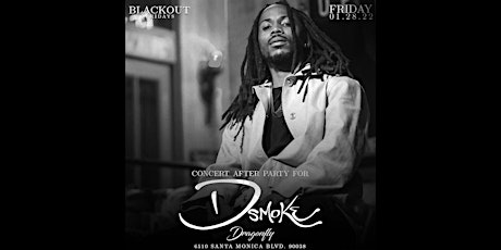 D Smoke Concert After Party | Blackout Fridays at Dragonfly tickets