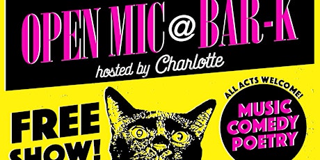 Open Mic at Bar-K Cocktails (Every Thursday @ 8pm) tickets