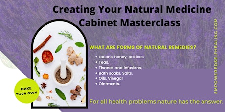 Masterclass on Creating Your Own Natural Medicine Cabinet. tickets