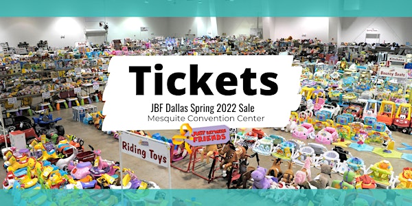 JUST BETWEEN FRIENDS • Dallas/Mesquite • SHOPPING TICKETS • Spring 2022