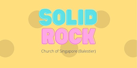Solid Rock (Children's Service) tickets