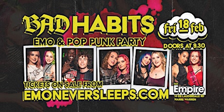 Bad Habits | Narre Warren Emo Night - February 18 tickets