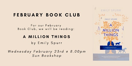 February Book Club - A MILLION THINGS by Emily Spurr tickets