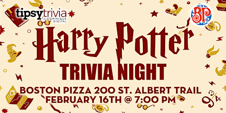 Harry Potter Trivia Night - Feb 16th 7:00pm - Boston Pizza Grenier Place tickets