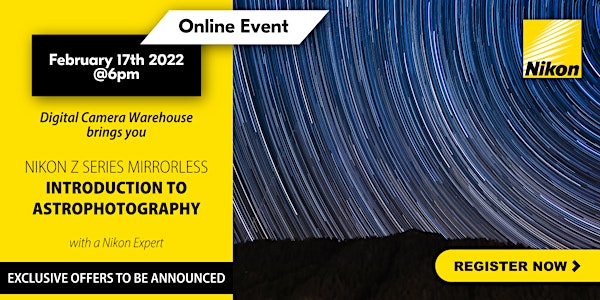 Introduction to Astrophotography with Nikon Z Series Mirrorless Cameras