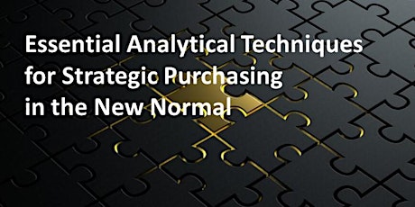 Essential Analytical Techniques for Strategic Purchasing in the New Normal tickets