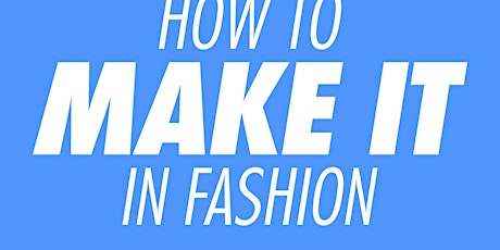 FashionistaCon NYC: How to Make it in Fashion (2016) primary image
