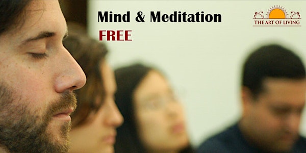 Mind & Meditation - An Introduction to  SKY Breath Meditation