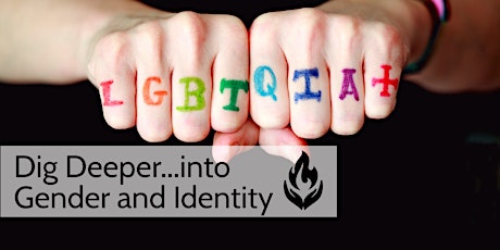 Dig Deeper into Gender and Identity tickets