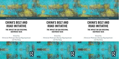 China's Belt and Road Initiative: the impact on sub-regional Southeast Asia tickets