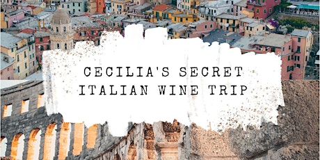 Secret Italian Wine Trip at Cecilia's
