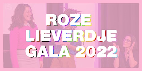 Primaire afbeelding van UITVERKOCHT: Roze Lieverdje Gala 2022