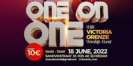 One on One with Victoria Orenze Worship Event - DUNAMIS 2K22 tickets