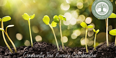 Community Tree Nursery Collaborative Open Space biglietti