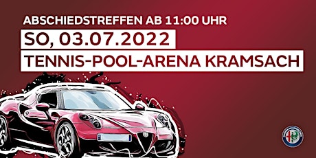 ABSCHIEDSTREFFEN => 6. Int. Alfa Romeo Treffen TIROL Tickets