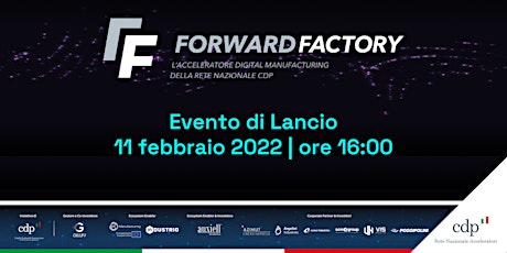Forward Factory, il nuovo acceleratore dedicato al Digital Manufacturing tickets