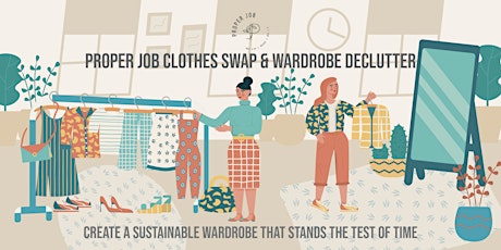 Proper Job Clothes Swap & Wardrobe Declutter
