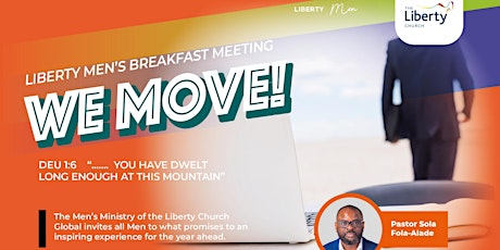 Liberty Men's Breakfast Meeting - WE MOVE! tickets