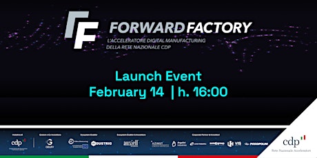 Forward Factory, the new accelerator dedicated to Digital Manufacturing tickets