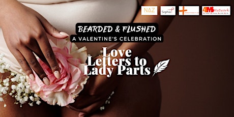 Bearded & Flushed Valentine's Celebration: Love Letters to Lady Parts tickets