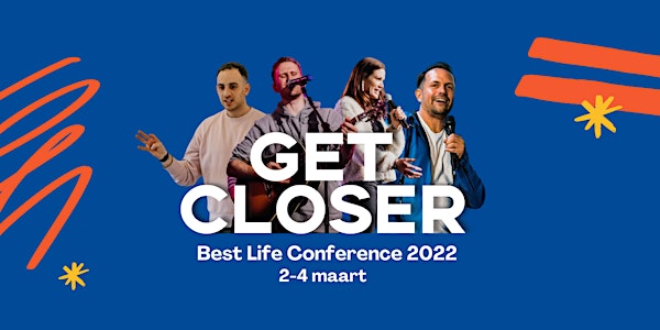 Best Life Conference 'Get Closer'