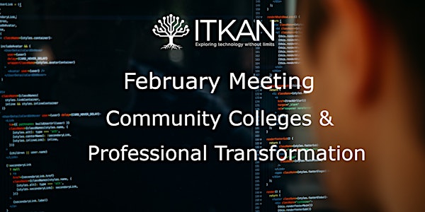 ITKAN Virtual Meeting - Community Colleges & Professional Transformation