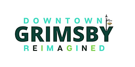 Grimsby Downtown Reimagined - Community Vision Workshop