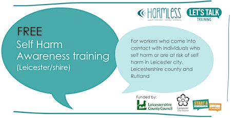 Leicester, Leicestershire & Rutland - Self Harm Awareness Training - FREE tickets