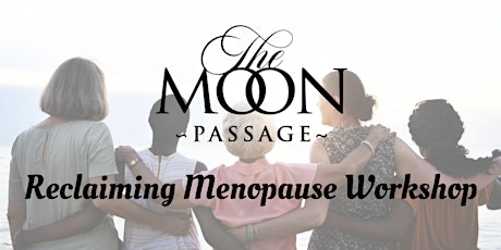 Reclaiming Menopause: Embodying Self-Love tickets