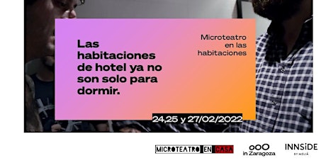Microteatro en las habitaciones del hotel INNSiDE Zaragoza VIERNES 25 FEB