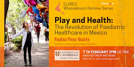 CLAREC -Play and Health:  The Revolution of Paediatric Healthcare in Mexico tickets