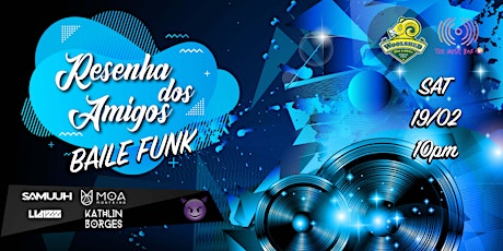 Resenha dos Amigos - Baile Funk tickets
