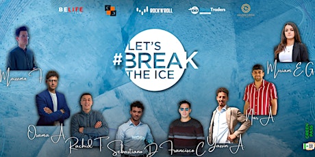 Break the Ice biglietti