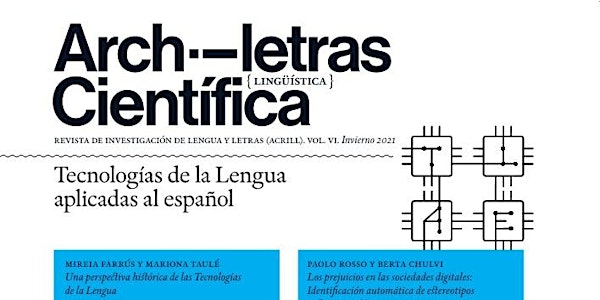 Archiletras Científica. VI. Tecnologías de la Lengua aplicadas al español